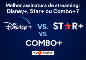 Melhor assinatura de streaming: Disney+, Star+ ou Combo+? - TV Direcionar