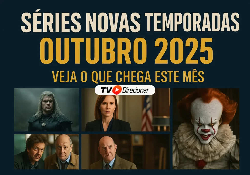 Séries novas temporadas outubro 2025: veja o que chega este mês - TV Direcionar