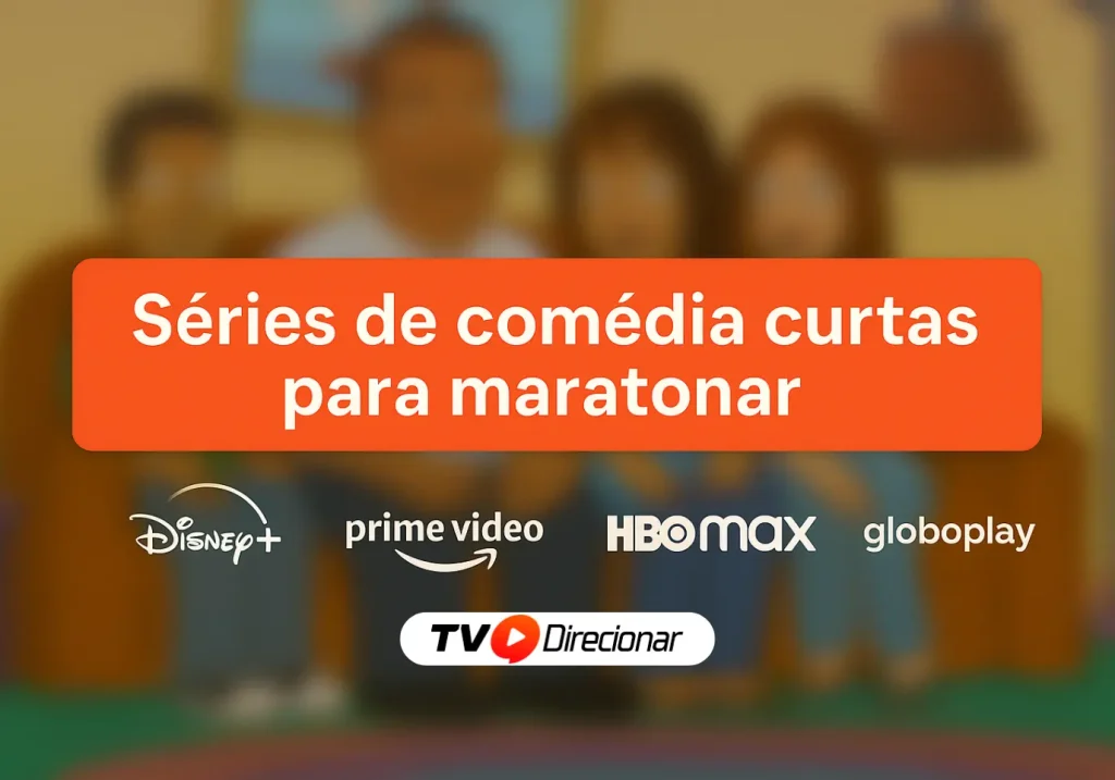 Séries de comédia curtas para maratonar em menos de 2 dias - TV Direcionar