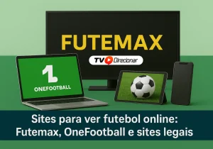 Sites para ver futebol online: Futemax, OneFootball e sites legais - TV Direcionar