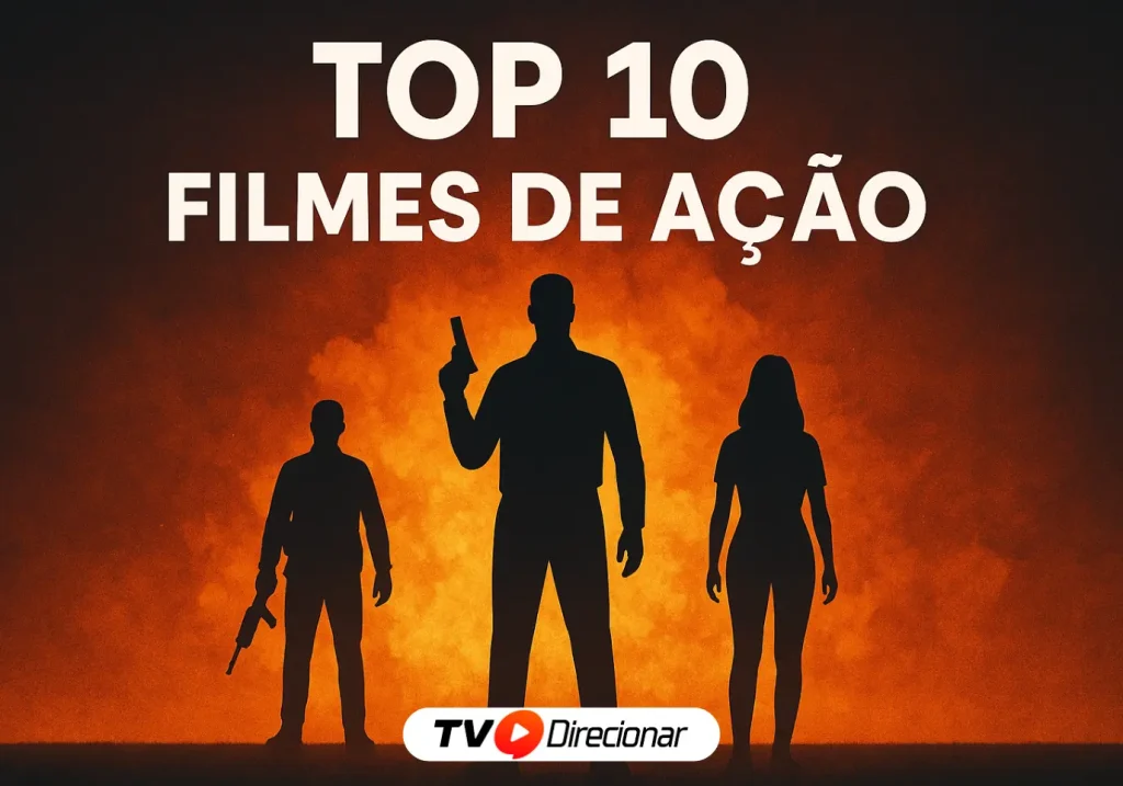 Top 10 filmes de ação que você precisa ver - TV Direcionar