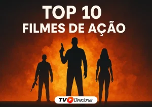 Top 10 filmes de ação que você precisa ver - TV Direcionar
