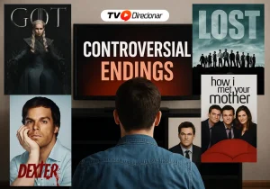 Séries com finais polêmicos: Veja quais mais dividiram opiniões - TV Direcionar